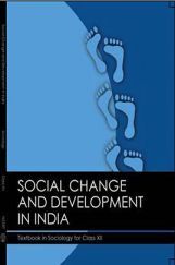 NCERT Social Change and Development in India Textbook for Class XII NCERT Social Change and Development in India Textbook for Class XII