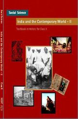 NCERT India and the Contemporary World-II Textbook for Class X NCERT India and the Contemporary World-II Textbook for Class X