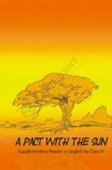 NCERT A Pact With the Sun-English Textbook for Class VI NCERT A Pact With the Sun-English Textbook for Class VI
