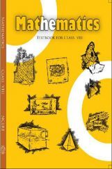 NCERT Mathematics Textbook for Class VIII NCERT Mathematics Textbook for Class VIII
