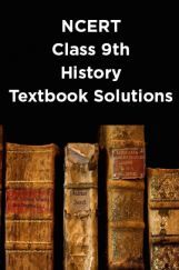 NCERT History Textbook Solutions for Class 9th NCERT History Textbook Solutions for Class 9th
