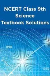 NCERT Science Textbook Solutions for Class 9th NCERT Science Textbook Solutions for Class 9th