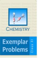 NCERT Chemistry Exemplar Problems Class XI NCERT Chemistry Exemplar Problems Class XI