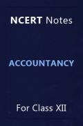 NCERT Notes Accountancy For Class XII