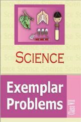 Science Examplar Problems For Class-VII Science Examplar Problems For Class-VII