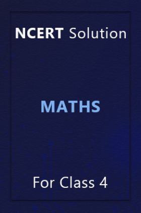 NCERT Solution For Class 4 Maths