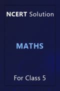 NCERT Solution For Class 5 Maths NCERT Solution For Class 5 Maths
