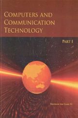 NCERT Textbook Computers And Communication Technology Part-1 For Class-11 NCERT Textbook Computers And Communication Technology Part-1 For Class-11