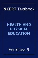 NCERT Textbook For Class 9 Health And Physical Education