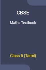 CBSE Maths Textbook For Class 6 (Tamil) CBSE Maths Textbook For Class 6 (Tamil)