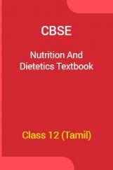 CBSE Nutrition And Dietetics Textbook For Class 12 (Tamil) CBSE Nutrition And Dietetics Textbook For Class 12 (Tamil)