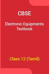 CBSE Electronic Equipments Textbook For Class 12 (Tamil) CBSE Electronic Equipments Textbook For Class 12 (Tamil)