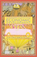 NCERT Understanding Economic Development Textbook For Class X NCERT Understanding Economic Development Textbook For Class X