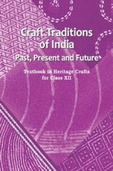 NCERT Craft Traditions Of India Textbook In Heritage Crafts For Class XII NCERT Craft Traditions Of India Textbook In Heritage Crafts For Class XII