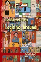 NCERT Looking Around Textbook EVS In  For Class-4 NCERT Looking Around Textbook EVS In  For Class-4