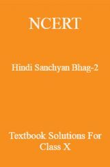 NCERT Hindi (Sanchyan) Bhag-2 Textbook Solutions For Class X NCERT Hindi (Sanchyan) Bhag-2 Textbook Solutions For Class X