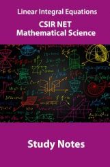 Linear Integral Equations CSIR NET Mathematical Science Study Notes Linear Integral Equations CSIR NET Mathematical Science Study Notes
