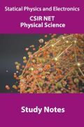 Statical Physics And Electronics CSIR NET Physical Science Study Notes Statical Physics And Electronics CSIR NET Physical Science Study Notes