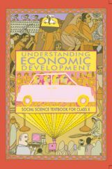 NCERT Understanding Economic Development Social Science Textbook For Class X NCERT Understanding Economic Development Social Science Textbook For Class X