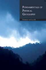 NCERT Fundamentals Of Physical Geography Textbook For Class XI NCERT Fundamentals Of Physical Geography Textbook For Class XI