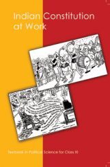NCERT Indian Constitution At Work Textbook In Political Science For Class XI NCERT Indian Constitution At Work Textbook In Political Science For Class XI