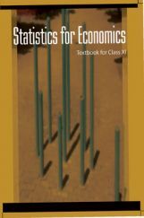 NCERT Statistics For Economics Textbook For Class-XI NCERT Statistics For Economics Textbook For Class-XI
