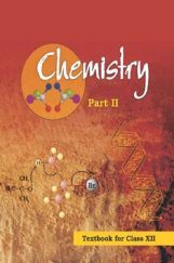 NCERT Chemistry Part-II Textbook For Class-XII NCERT Chemistry Part-II Textbook For Class-XII