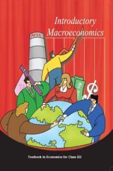 NCERT Introductory Macroeconomics (Economics) Textbook For Class-XII NCERT Introductory Macroeconomics (Economics) Textbook For Class-XII