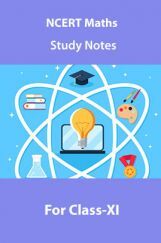 NCERT Maths Study Notes For Class-XI NCERT Maths Study Notes For Class-XI