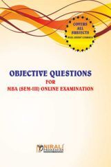 Objective Questions For MBA (Sem-III) Online Examination Objective Questions For MBA (Sem-III) Online Examination