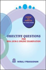 Objective Questions For MBA (Sem-I) Online Examination Objective Questions For MBA (Sem-I) Online Examination