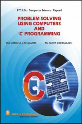 Problem Solving Using Computers And ''C'' Programming