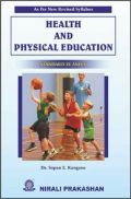 Health And Physical Education For Class IX & X Health And Physical Education For Class IX & X