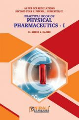 Physical Pharmaceutics - I (Practical Book) Physical Pharmaceutics - I (Practical Book)