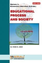 Educational Process & Society Diploma In Elementary Education (D. El. Ed.) Educational Process & Society Diploma In Elementary Education (D. El. Ed.)