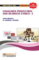 Consumer Protection & Business Ethics - I Consumer Protection & Business Ethics - I