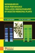 Monograph On High-Performance Thin-Layer Chromatography Of Selected Medicinal Plants Monograph On High-Performance Thin-Layer Chromatography Of Selected Medicinal Plants