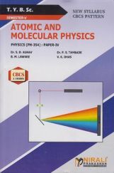 Atomic And Molecular Physics (Ph-354) : Paper 4  Atomic And Molecular Physics (Ph-354) : Paper 4
