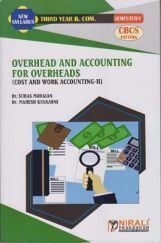 Overhead And Accounting For Overheads (Cost And Work Accounting-2) (Third Year Bcom Sem 5) Overhead And Accounting For Overheads (Cost And Work Accounting-2) (Third Year Bcom Sem 5)