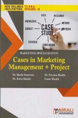 Cases In Marketing Management + Project: Marketing Specialization (TY BBA Sem 6) Cases In Marketing Management + Project: Marketing Specialization (TY BBA Sem 6)