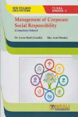 MANAGEMENT OF CORPORATE SOCIAL RESPONSIBILITY (Compulsory Subject TY BBA Semester 5)