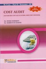 COST AUDIT (Advanced Cost Accounting and Cost Systems) - MCom Part 2 : Semester 3 COST AUDIT (Advanced Cost Accounting and Cost Systems) - MCom Part 2 : Semester 3
