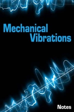 Download Mechanical Vibrations Notes eBook by PDF Online 2020