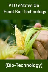 VTU eNotes On Food Bio-Technology (Bio-Technology) VTU eNotes On Food Bio-Technology (Bio-Technology)