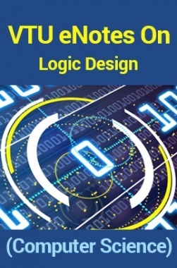 VTU&nbsp;eNotes On&nbsp;Logic Design&nbsp;(Computer Science)