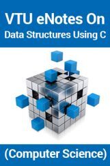VTU eNotes On Data Structures Using C (Computer Science) VTU eNotes On Data Structures Using C (Computer Science)