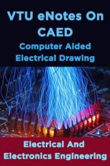 VTU eNotes On CAED (Computer Aided Electrical Drawing) (Electrical And Electronics Engineering) VTU eNotes On CAED (Computer Aided Electrical Drawing) (Electrical And Electronics Engineering)