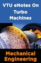 VTU eNotes On Turbo Machines (Mechanical Engineering) VTU eNotes On Turbo Machines (Mechanical Engineering)