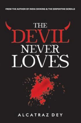 The Devil Never Loves