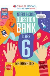 Oswaal NCERT & CBSE Question Bank For Class - VI Mathematics (March 2021 Exam)
